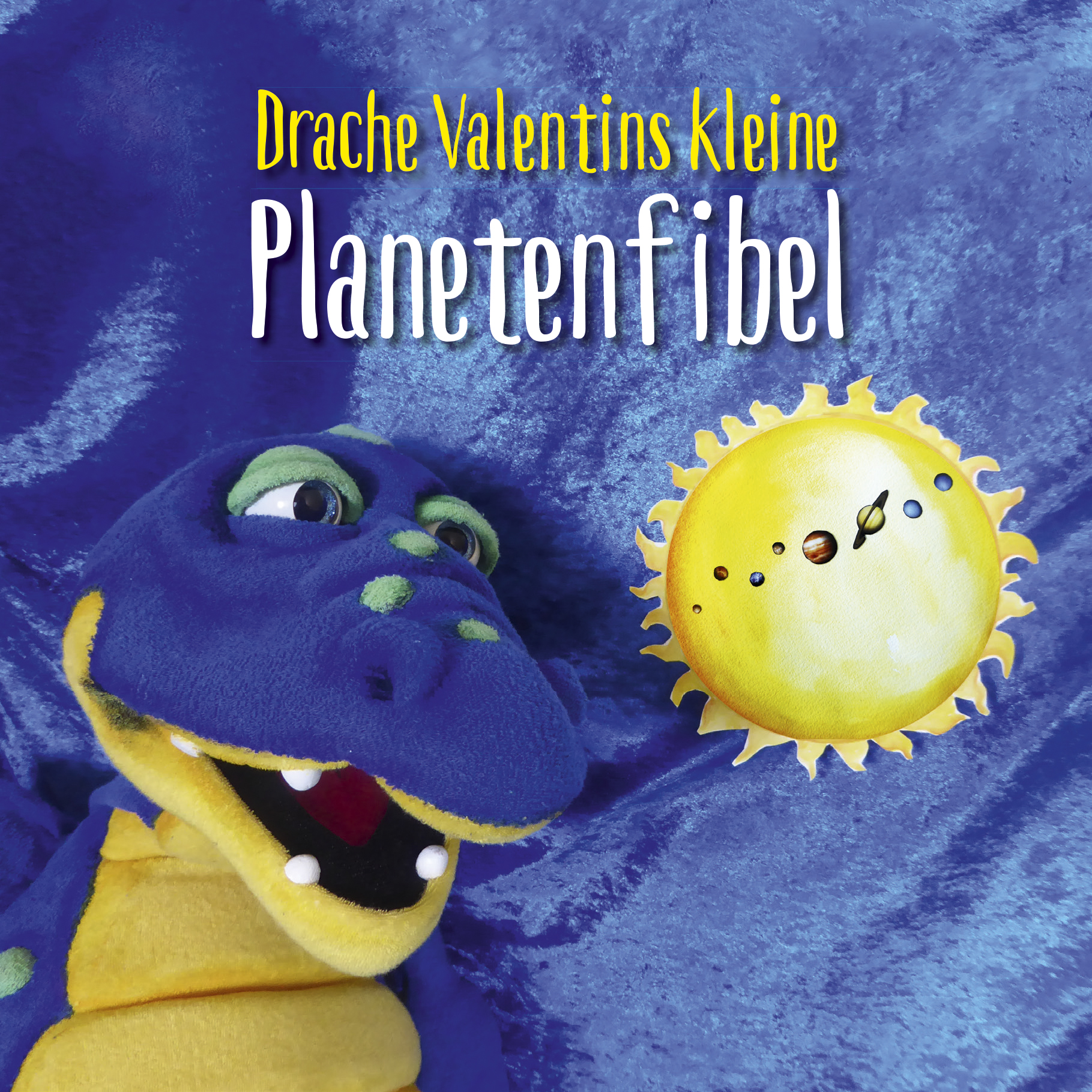 Tijo Kinderbuch - Drache Valentins kleine Planetenfibel